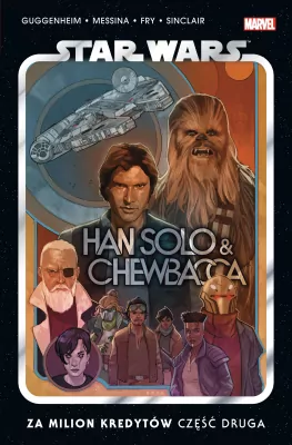 Za milion kredytów. Han Solo i Chewbacca. Star Wars. Tom 2