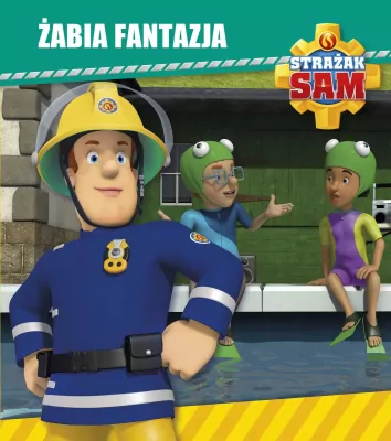 Żabia fantazja. Strażak Sam