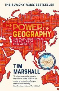 Power of Geography. Ten Maps That Reveal the Future of Our World - tantis.pl