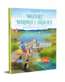 Mazury, Warmia i okolice. Przewodnik dla dużych i małych - tantis.pl
