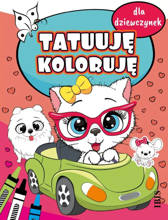 Tatuuję - koloruję. Dla dziewczynek - tantis.pl