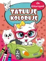 Tatuuję - koloruję. Dla dziewczynek - tantis.pl