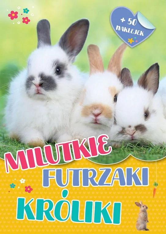 Milutkie futrzaki. Króliki - tantis.pl