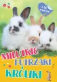 Milutkie futrzaki. Króliki - tantis.pl
