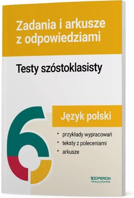 Testy szóstoklasisty. Język polski. Zadania i arkusze - tantis.pl