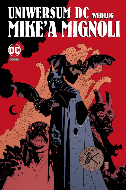 Uniwersum DC według Mike'a Mignoli - tantis.pl