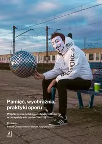 Pamięć, wyobraźnia, praktyki oporu - tantis.pl