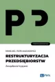 Restrukturyzacja przedsiębiorstw. Zarządzanie kryzysem - tantis.pl
