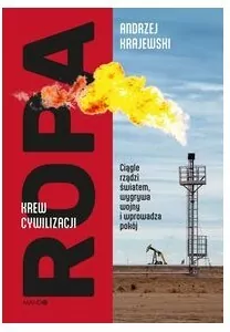 Ropa. Krew cywilizacji - tantis.pl