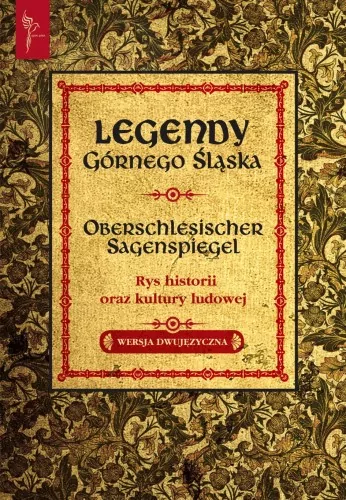 Legendy Górnego Śląska. Wersja dwujęzyczna - tantis.pl