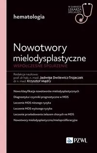 Nowotwory mielodysplastyczne. Współczesne spojrzen - tantis.pl