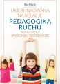 Ukierunkowana na relacje pedagogika ruchu - tantis.pl