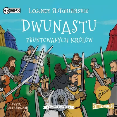Dwunastu zbuntowanych królów. Legendy arturiańskie. Tom 4. CD. Audiobook