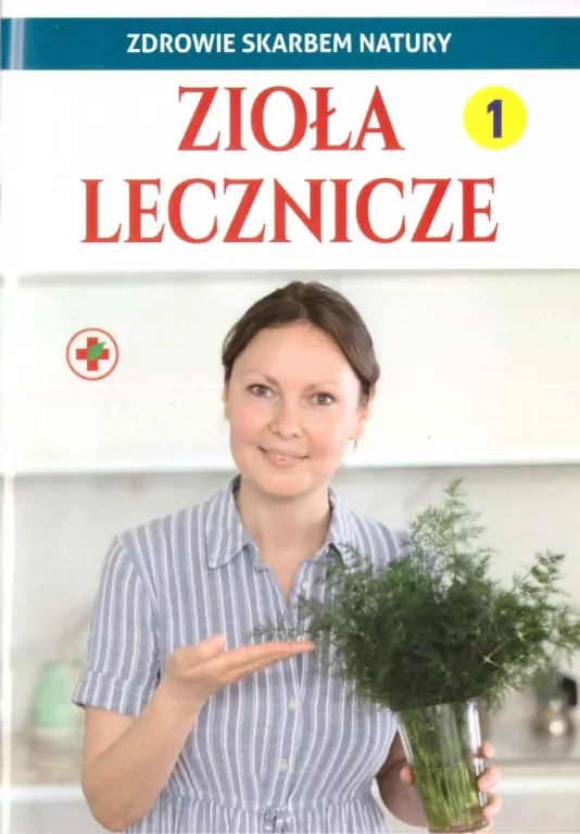 Zdrowie skarbem natury. Zioła lecznicze - tantis.pl
