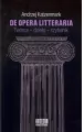 De opera litteraria. Twórca dzieło czytelnik - tantis.pl