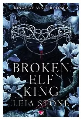 Broken Elf King. Kings of Avalier. Tom 2 - tantis.pl