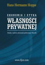 Ekonomia i etyka własności prywatnej w.2016