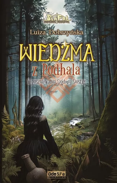 Wiedźma z Podhala T.3 W poszukiwaniu siódmej... - tantis.pl