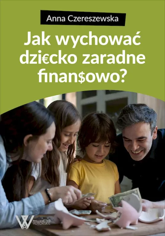 Jak wychować dziecko zaradne finansowo - tantis.pl