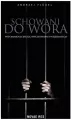 Schowani do wora. Wspomnienia byłego wychowawcy więziennego - tantis.pl