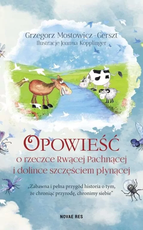 Opowieść o rzeczce Rwącej Pachnącej i dolince... - tantis.pl
