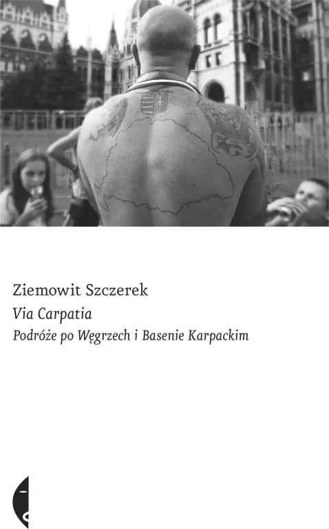 Via Carpatia. Podróże po Węgrzech i Basenie Karpackim - tantis.pl