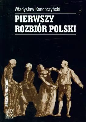 Pierwszy rozbiór Polski - tantis.pl