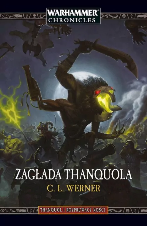 Zagłada Thanquola. Thanquol i Rozpruwacz Kości. Tom 3 - tantis.pl