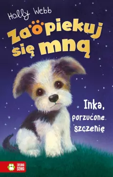 Inka, porzucone szczenię. Zaopiekuj się mną - tantis.pl