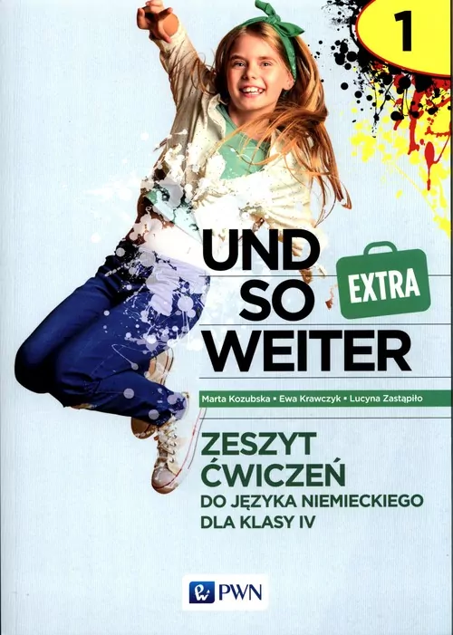 Und so weiter 1. Extra. Zeszyt ćwiczeń do języka niemieckiego dla klasy IV - tantis.pl