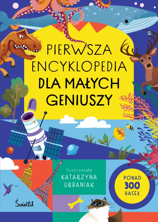 Pierwsza encyklopedia dla małych geniuszy - tantis.pl