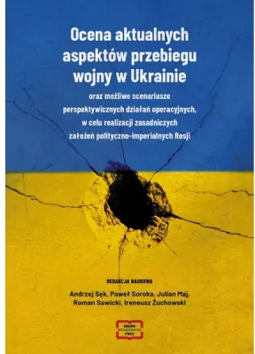 Ocena aktualnych aspektów przebiegu wojny w Ukrainie