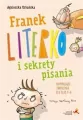 Franek Literko i sekrety pisania, klasa 4-6 - tantis.pl