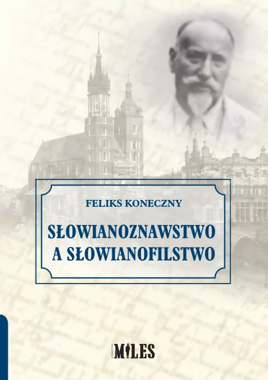Słowianoznawstwo a słowianofilstwo - tantis.pl