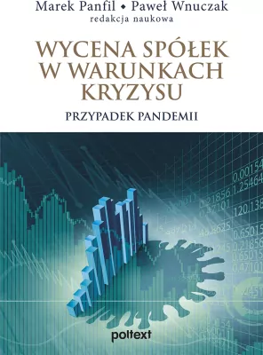 Wycena spółek w warunkach kryzysu. Przypadek pandemii
