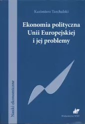 Ekonomia polityczna Unii Europejskiej i jej problemy. Nauki ekonomiczne