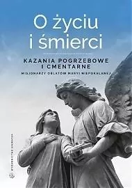 O życiu i śmierci. Kazania pogrzebowe i cmentarne - tantis.pl