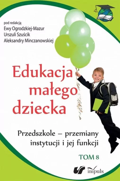 Edukacja małego dziecka. Tom 8 - tantis.pl