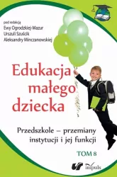 Edukacja małego dziecka. Tom 8