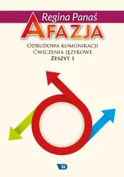 Afazja. Odbudowa komunikacji. Ćwiczenia językowe z.1