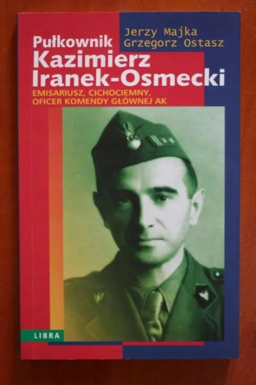 Pułkownik Kazimierz Iranek-Osmecki - tantis.pl