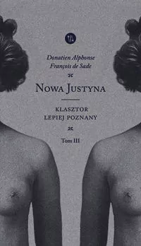 Nowa Justyna. Klasztor lepiej poznany. Tom 3 - tantis.pl