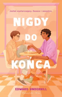Nigdy do końca