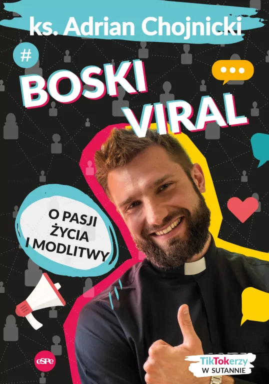 Boski viral. O pasji życia i modlitwy - tantis.pl