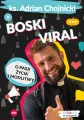 Boski viral. O pasji życia i modlitwy - tantis.pl