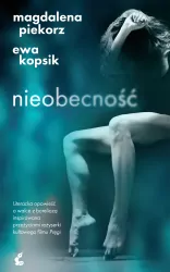 Nieobecność. Literacka opowieść o walce z boreliozą inspirowana przeżyciami reżyserki kultowego filmu Pręgi.