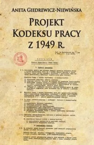 Projekt Kodeksu pracy z 1949 r. - tantis.pl