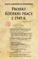 Projekt Kodeksu pracy z 1949 r. - tantis.pl