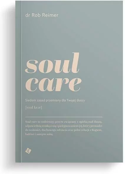 Soul care. Siedem zasad przemiany dla twojej duszy - tantis.pl