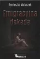 Emigracyjna dekada - tantis.pl